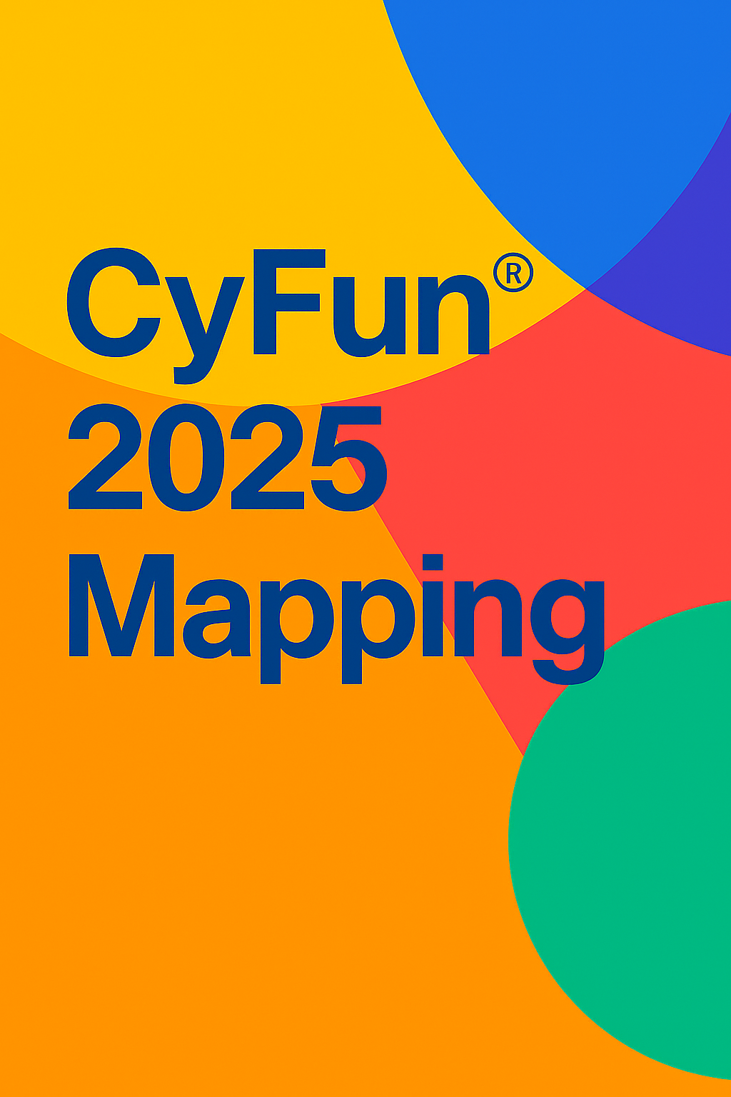 Colorful abstract background with overlapping shapes and the text ‘CyFun® 2025 Mapping’ in bold blue typography